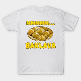 Mmmm... Baklava T-Shirt